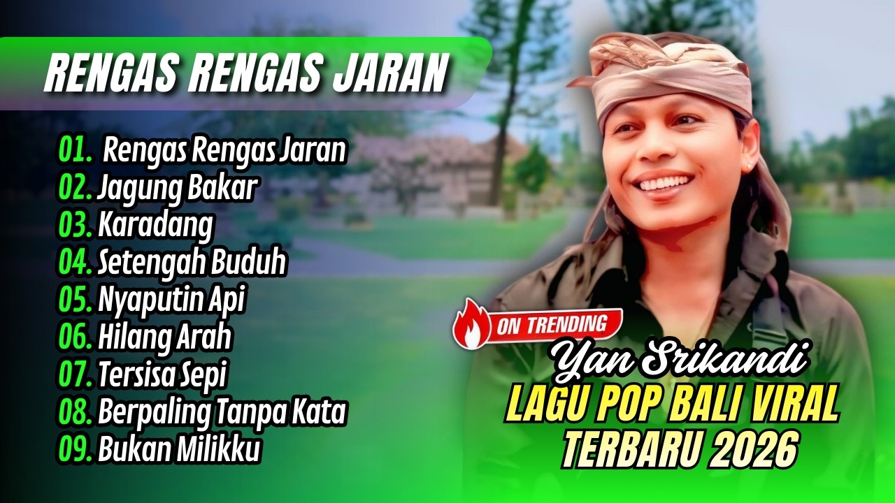 Yan Srikandi Album - KARADANG - JAGUNG BAKAR - RENGAS RENGAS JARAN || LAGU BALI TERBARU 2026