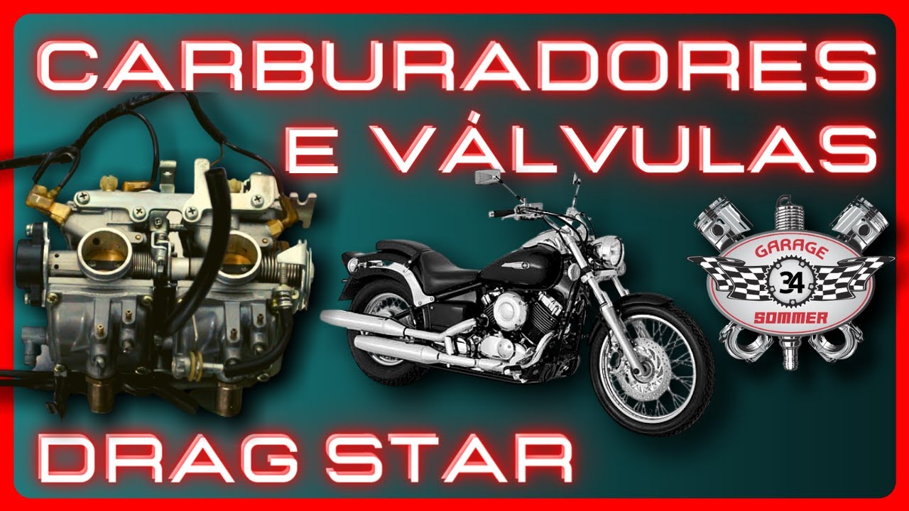 CARBURADORES E VÁLVULAS - DRAG STAR