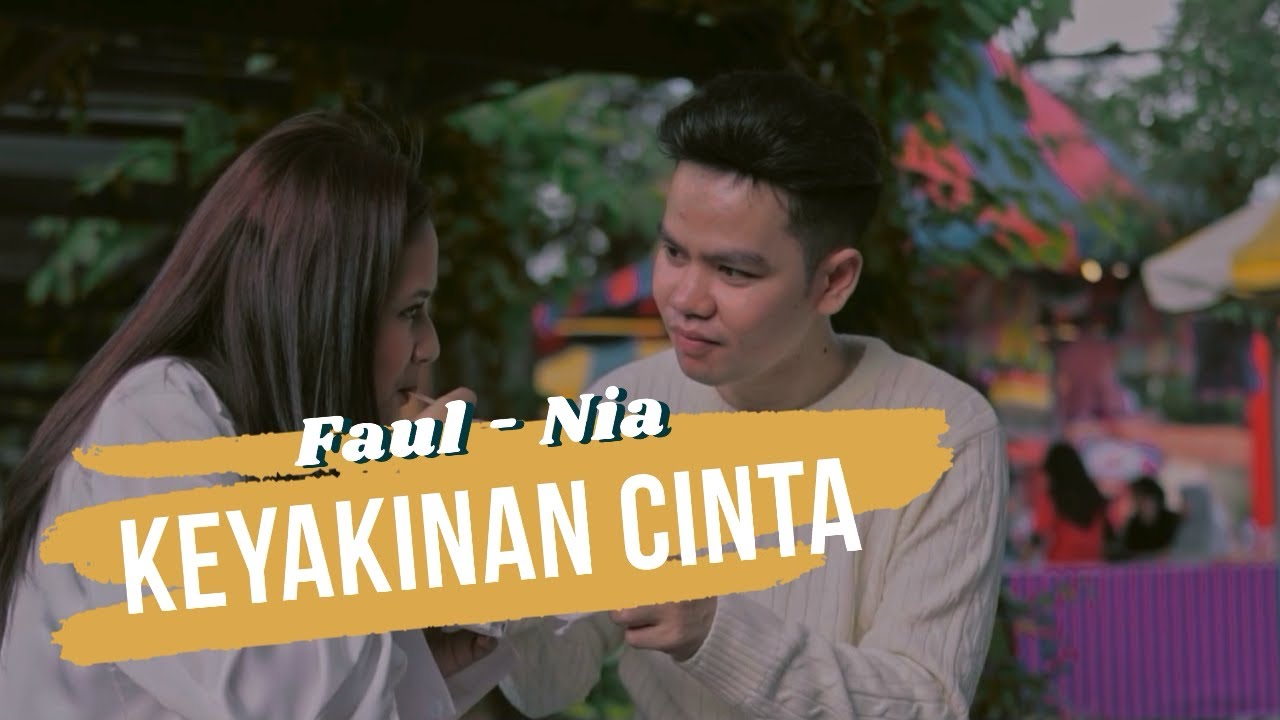 Faul Gayo ft Nia - Keyakinan Cinta (Official Music Video)