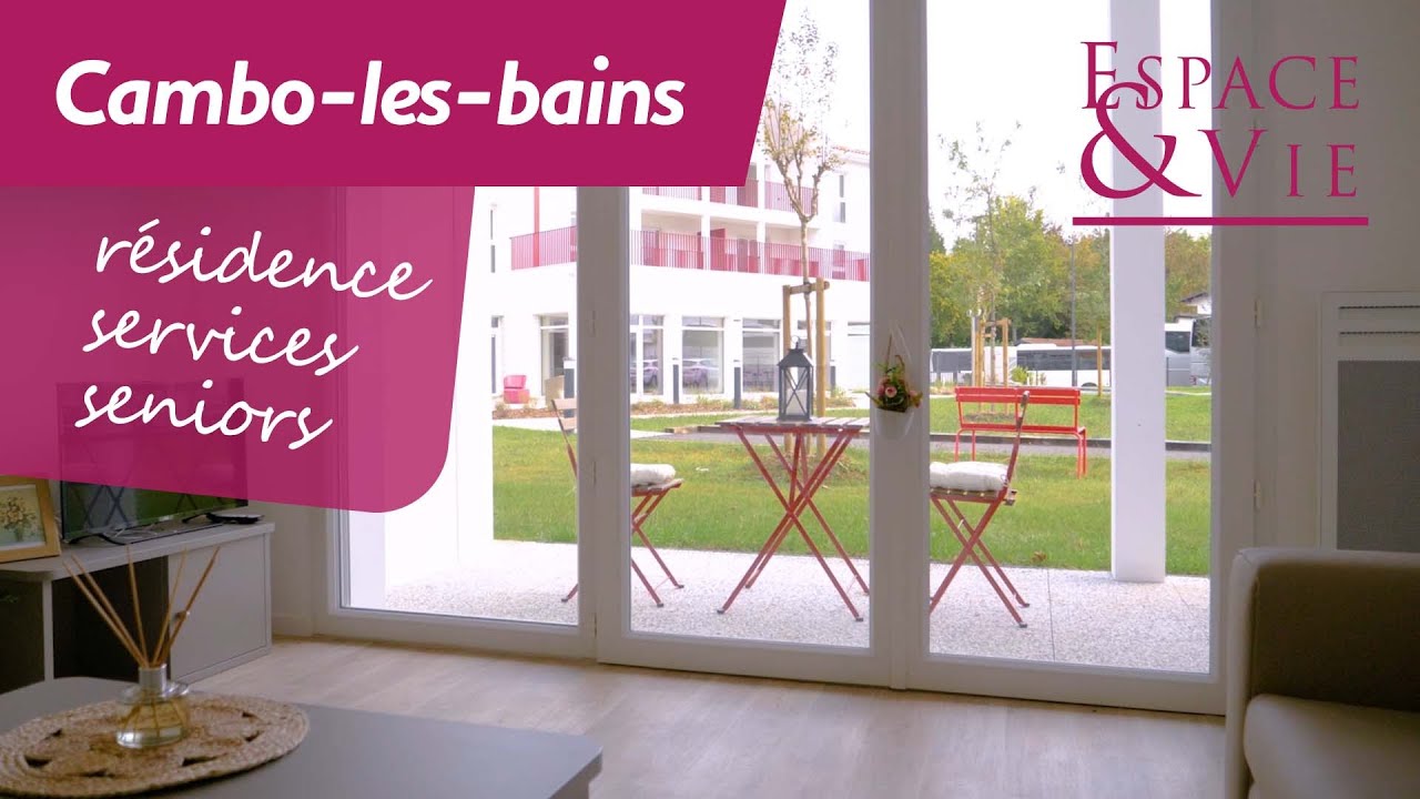 RÉSIDENCE SENIORS À CAMBO-LES-BAINS (64) - choisissez de vivre dans la douceur du Pays Basque