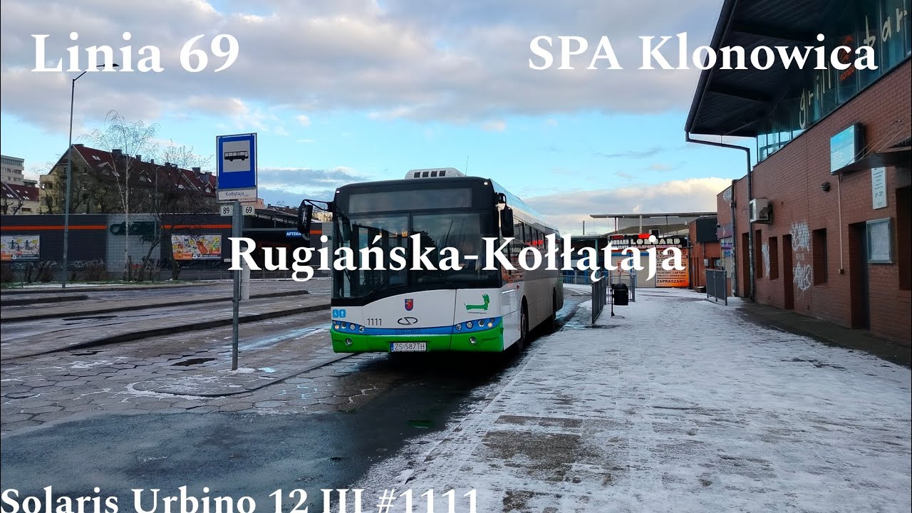Szczecin Linia 69 Rugiańska-Kołłątaja Solaris Urbino 12 III #1111