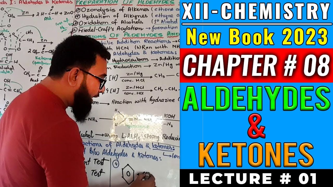CH#8 Carbonyl Compounds 1: Aldehydes & Ketones (Lec#1)
