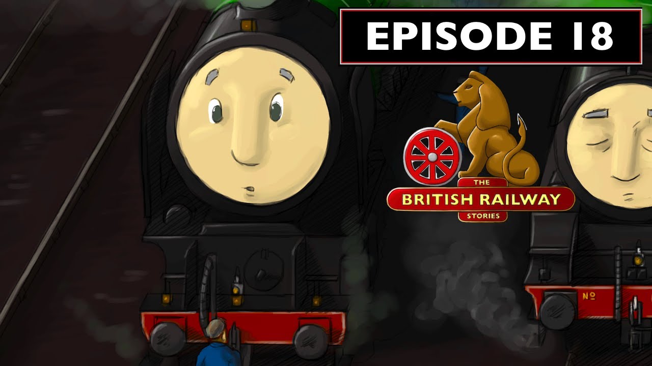 The British Railway Stories: Episode 18, 
