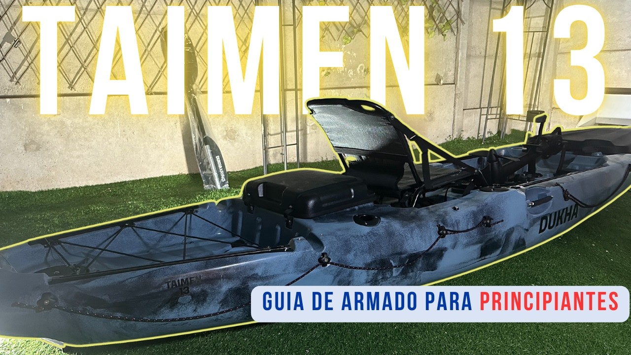 Guía de armado para principiantes -  Kayak de Pesca -Taimen 13 Pedal