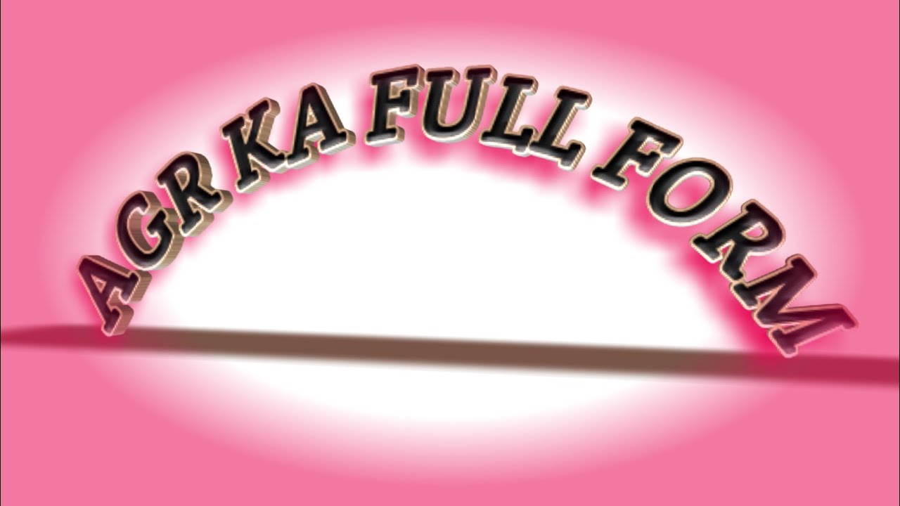 AGR Ka full form
