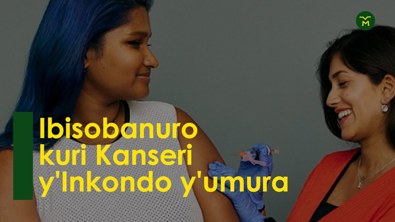 00005: KANSERI Y'INKONDO Y'UMURA || IGITERA IYI KANSERI || UBURYO WAYIRINDA