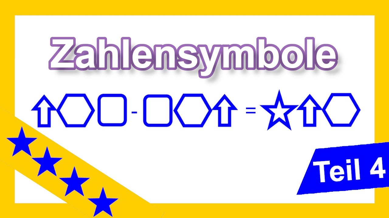 Zahlensymbole Teil 4 - Welche Zahl muss in die Symbole eingesetzt werden?Logisches Denken