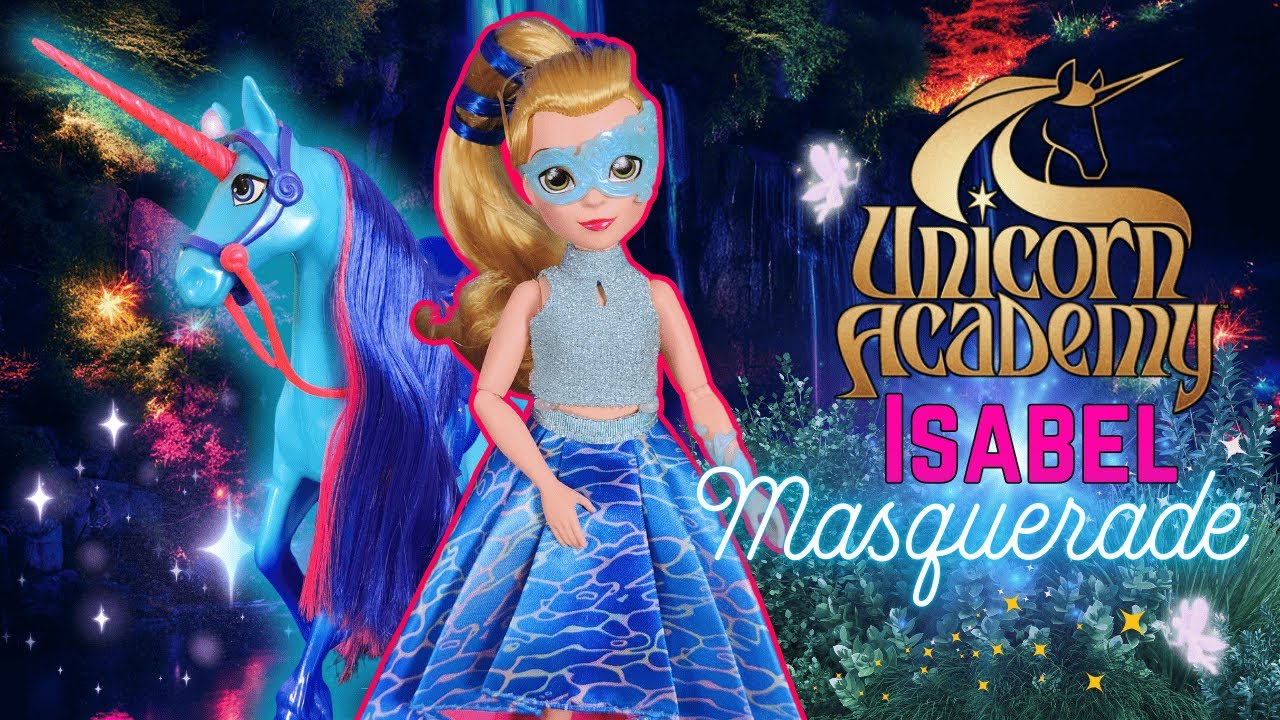 🌊Unboxing NEW Unicorn Academy Isabel Deluxe Masquerade—Is She Better Than the Original?