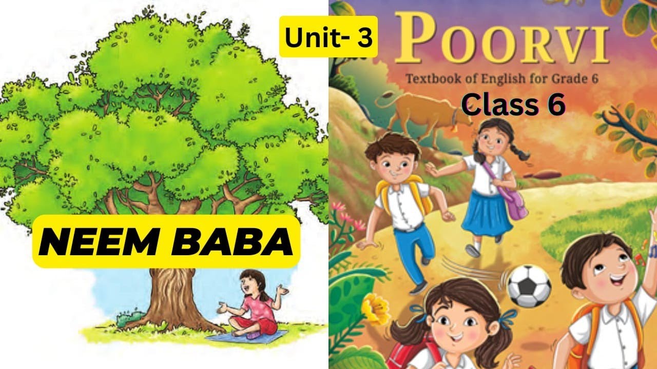 Neem Baba, Class 6th English, NCERT/Bihar Board English, Neem Baba by Manish Sir, English for All