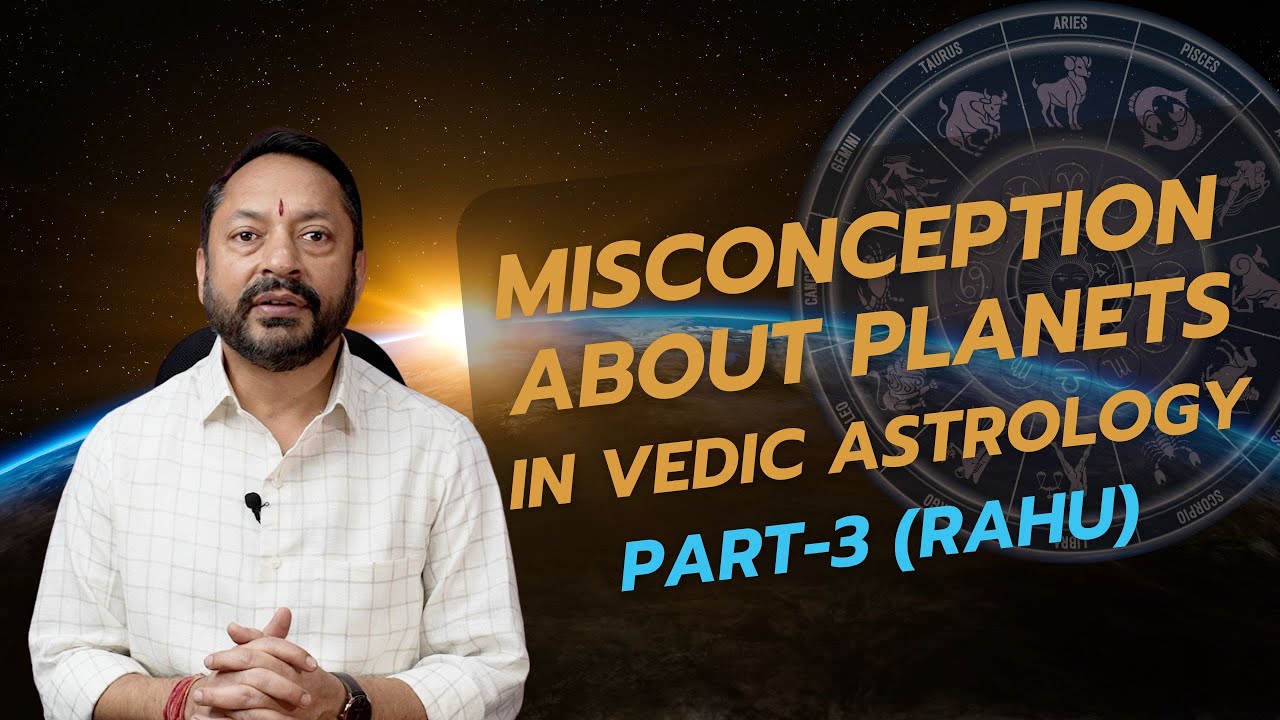 Misconceptions About Planets - Part 3 (Rahu)