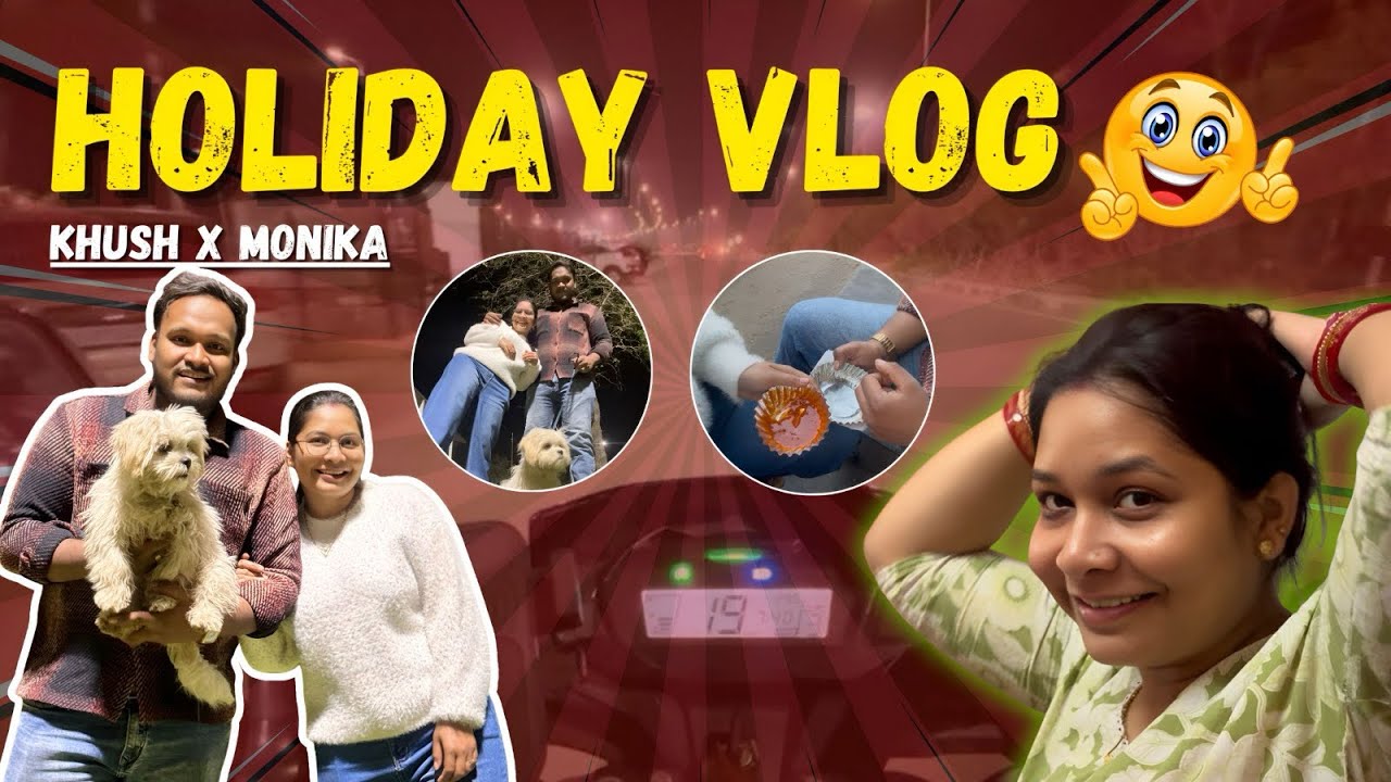 Holiday Vlog at Naya Raipur | Khush x Monika | 