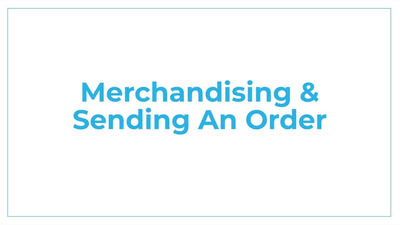 Merchandising & Sending An Order With Envoy B2B