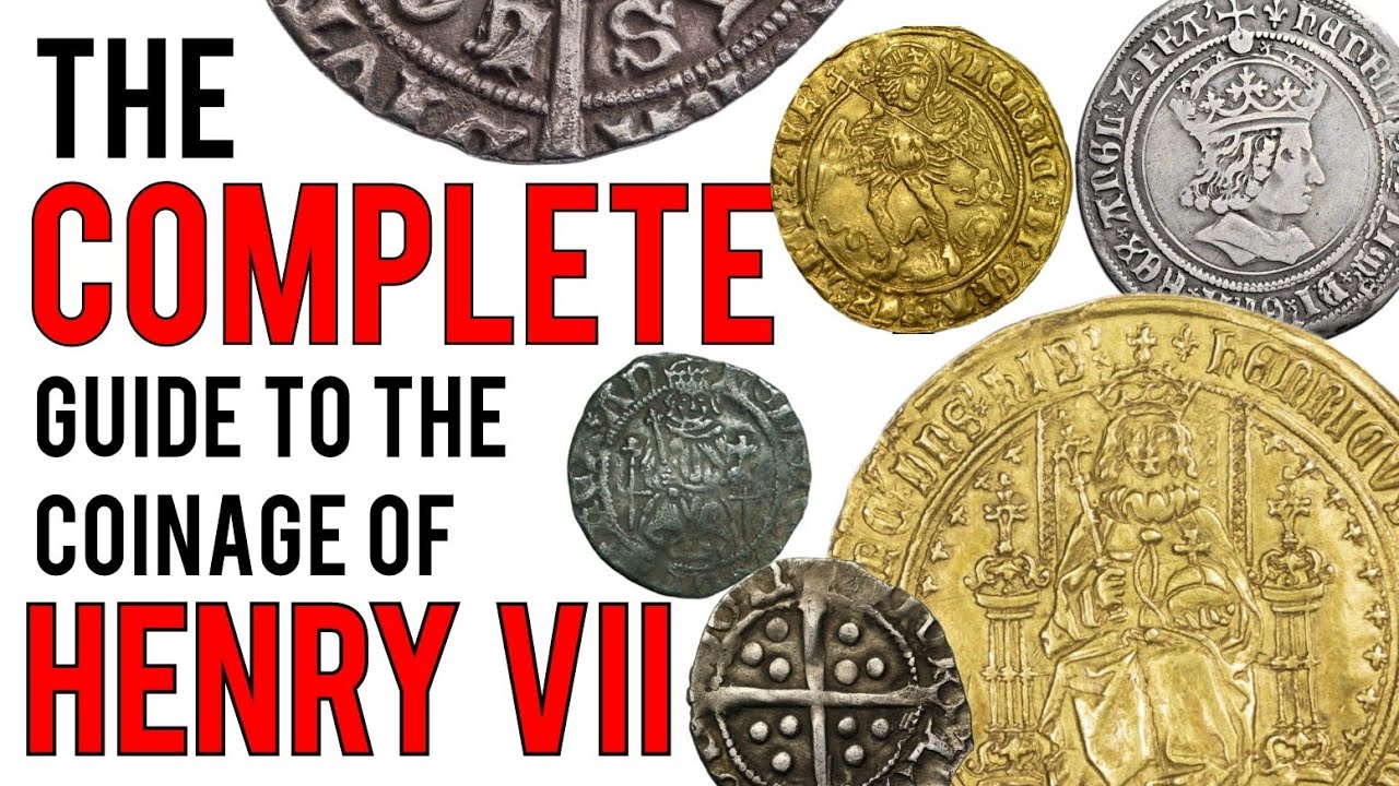 The Complete Guide to the Coinage Of Henry VII