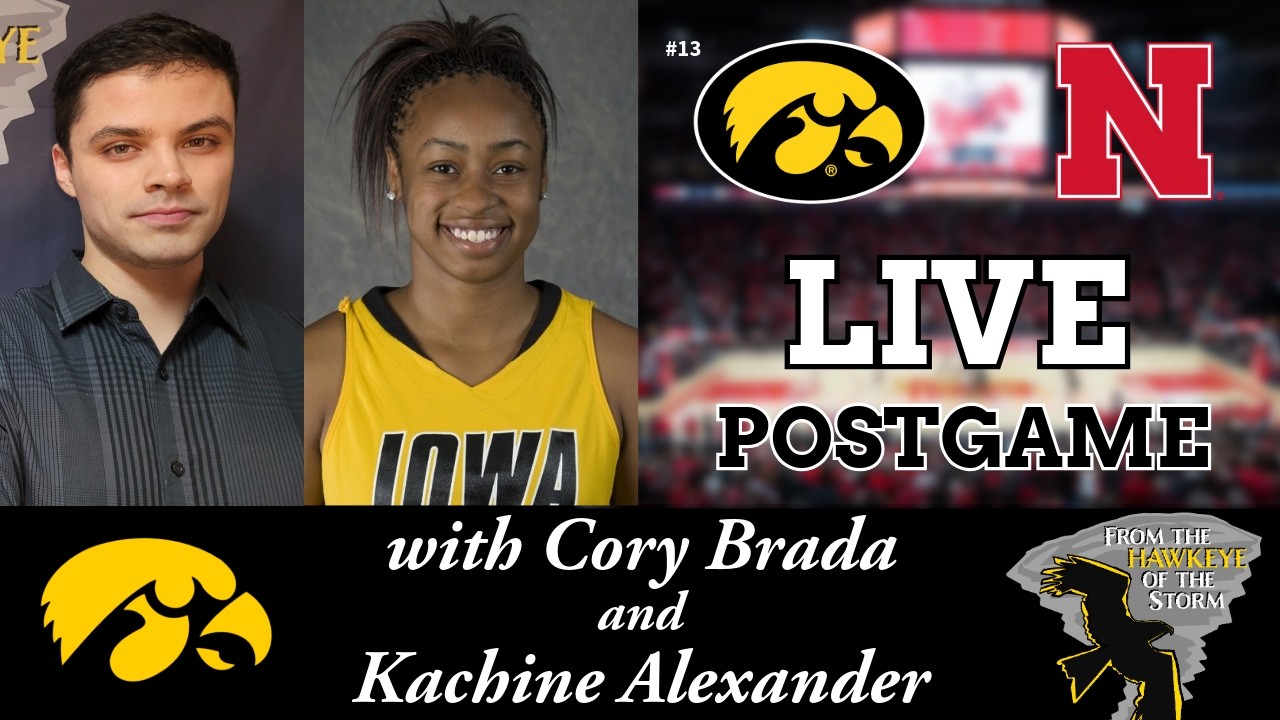 IOWA - NEBRASKA POSTGAME with Kachine Alexander / Iowa Women's Basketball Postgame / BIG TEN