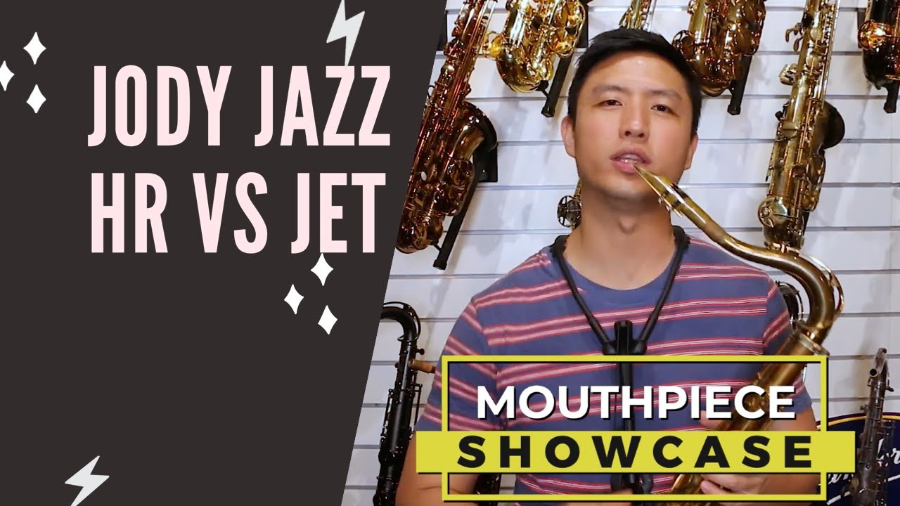 Tenor Saxophone Mouthpiece Comparison: Jody Jazz HR Vs Jet