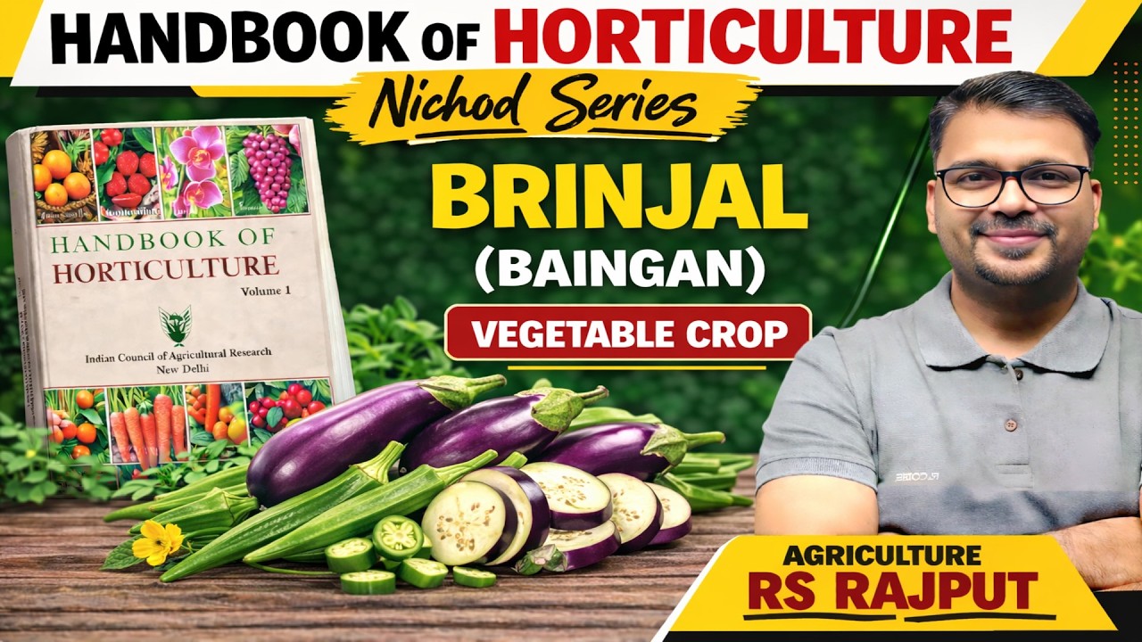 L-03: Brinjal Cultivation | Vegetable Science | Handbook of Horticulture | Agriculture RS Rajput