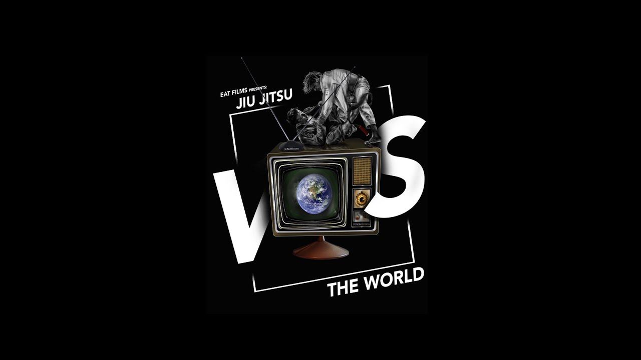 Jiu-Jitsu VS The World