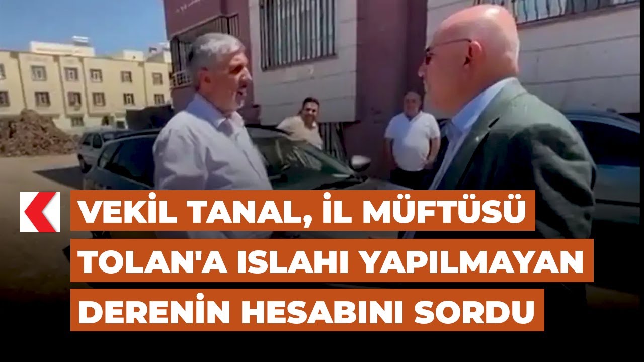 Vekil Tanal, İl Müftüsü Tolan'a ıslahı yapılmayan derenin hesabını sordu