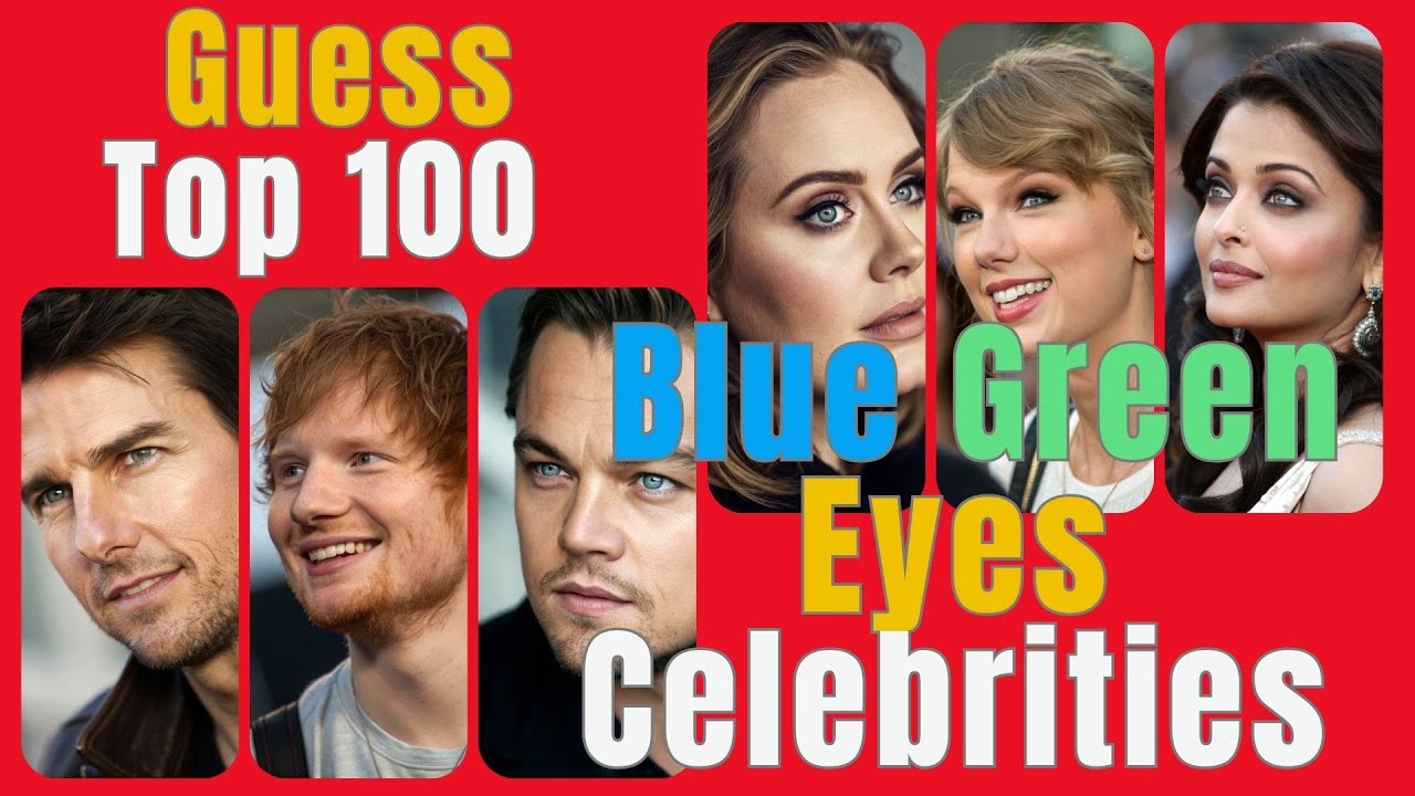 Can you guess these 100 famous celebrities just by their stunning blue and green eyes?