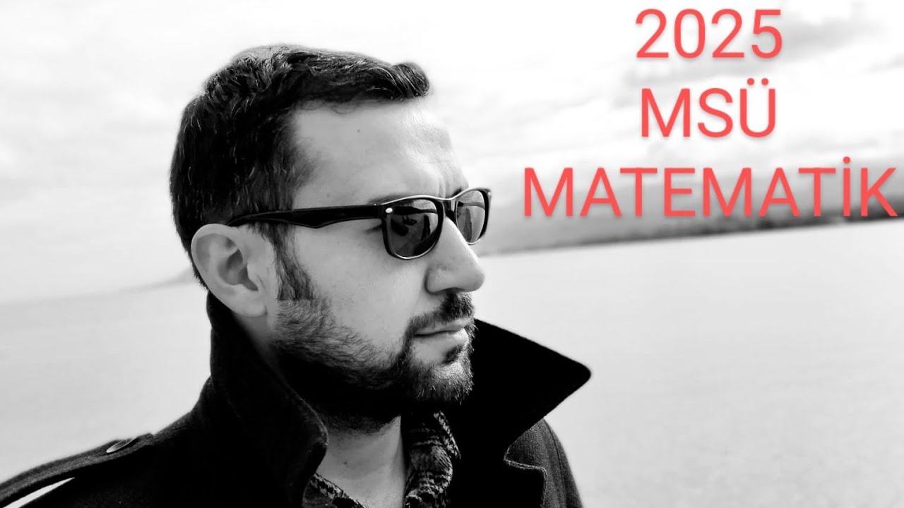 #2025 #MSÜ #matematik #Türkiye