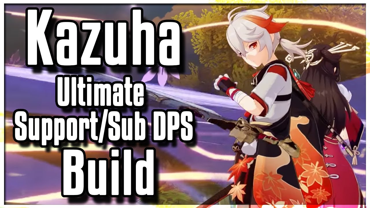 How to Build Kazuha as a Support/Burst DPS - Genshin Impact