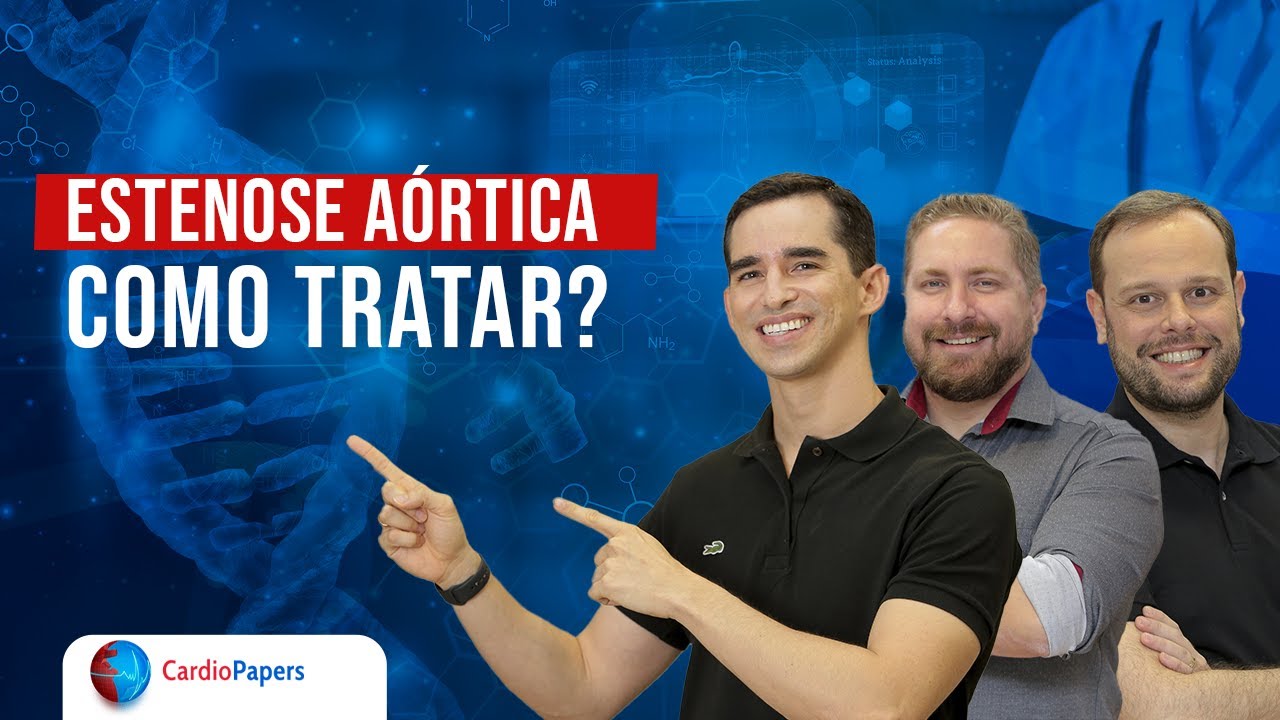 Estenose aórtica: quando intervir e como tratar?