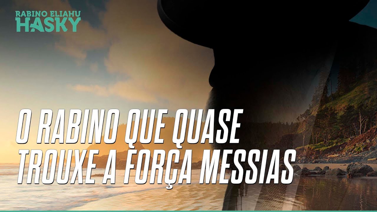 O Rabino que quase trouxe a força Messias: a história que estremeceu o mundo