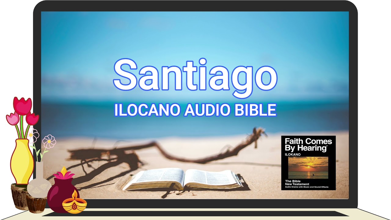 ILOCANO AUDIO BIBLE: SANTIAGO (JAMES) | Complete Book | New Testament