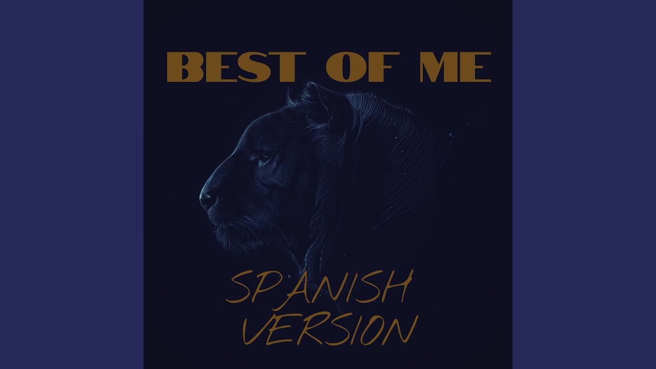 Best Of Me (Spanish Version)
