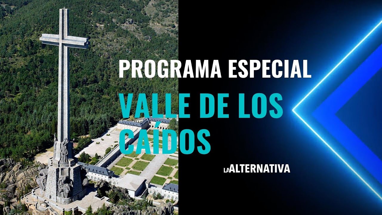 ESPECIAL VALLE DE LOS CAÍDOS