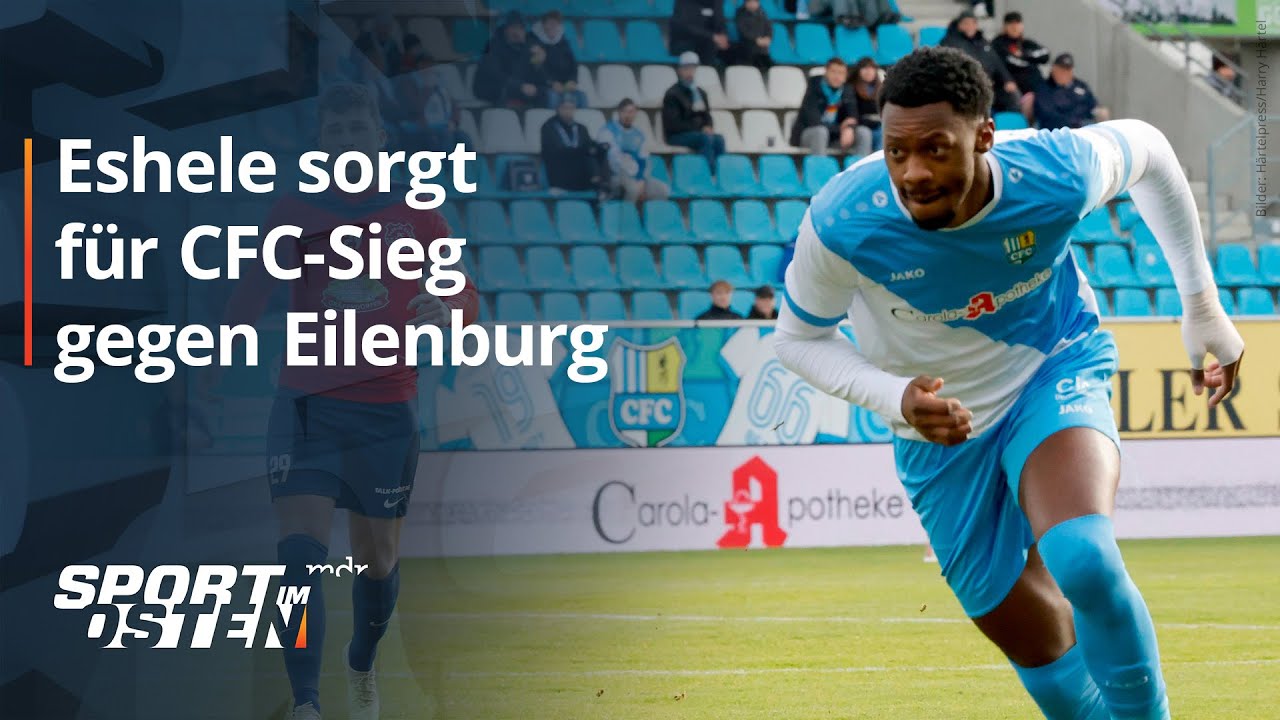 Eshele sorgt für Chemnitzer Sieg gegen Eilenburg | Sport im Osten | MDR