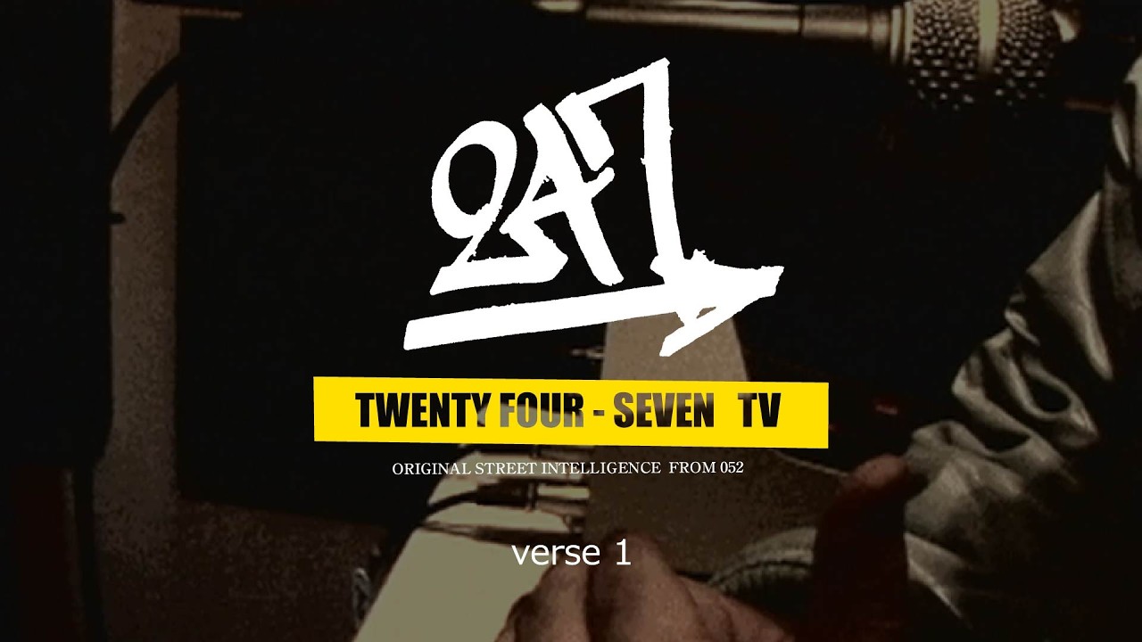 24-7：TWENTY FOUR - SEVEN TV verse 1
