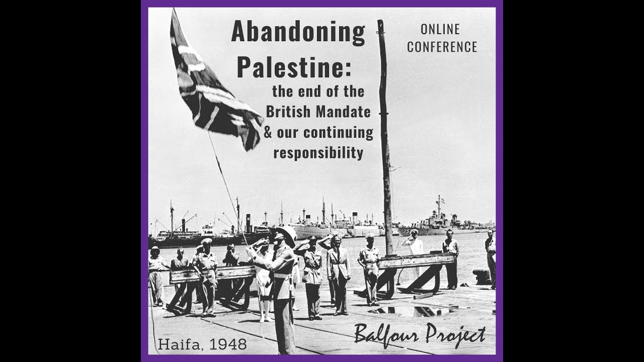 From Balfour to Bevin - Britain's betrayal of Palestine - Professor Avi Shlaim
