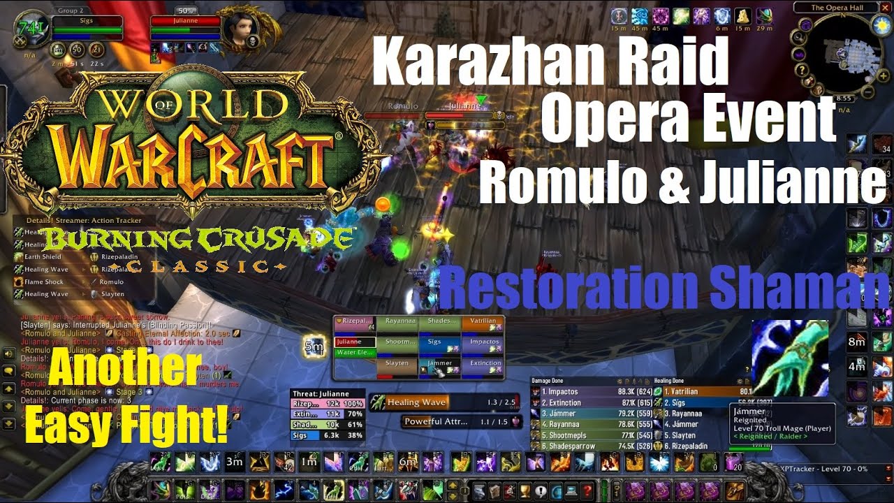 Romulo & Julianne - Karazhan - World of Warcraft Burning Crusade Classic - Restoration Shaman PoV