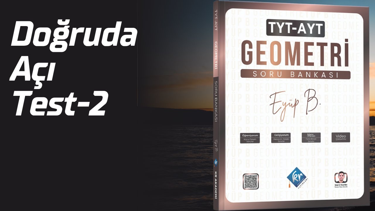 Doğruda A&ccedil;ı Test-2 Gelişiyorum Ey&uuml;p B.  TYT-AYT Geometri Soru Bankası &Ccedil;&ouml;z&uuml;mleri
