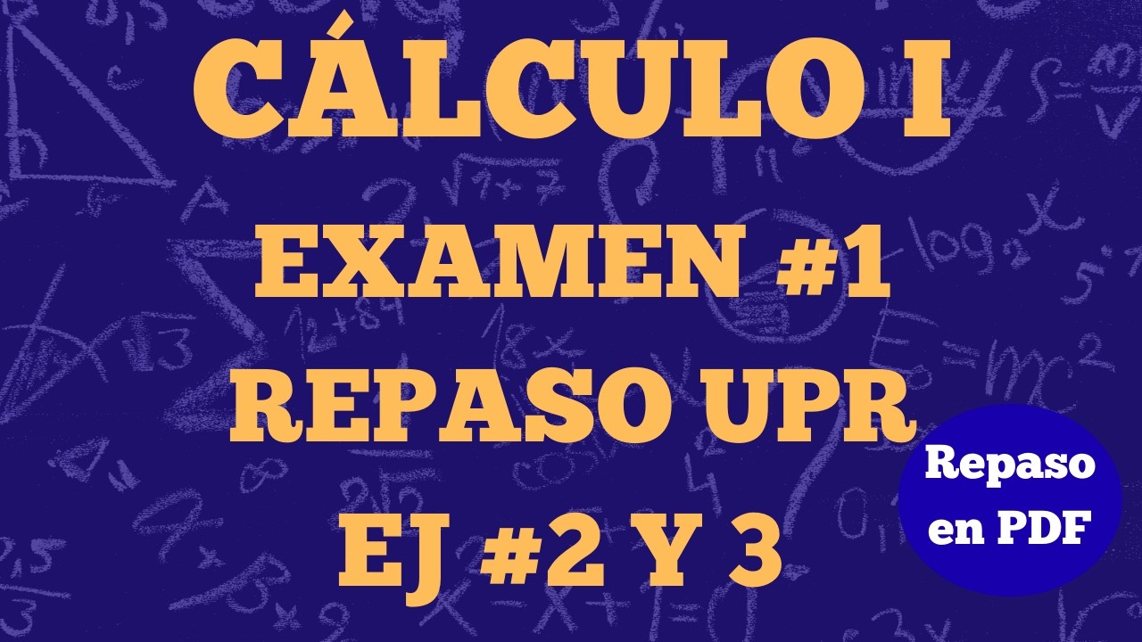Cálculo I Examen #1:Repaso (Ej.2 y 3) (MATE-3151 UPR)