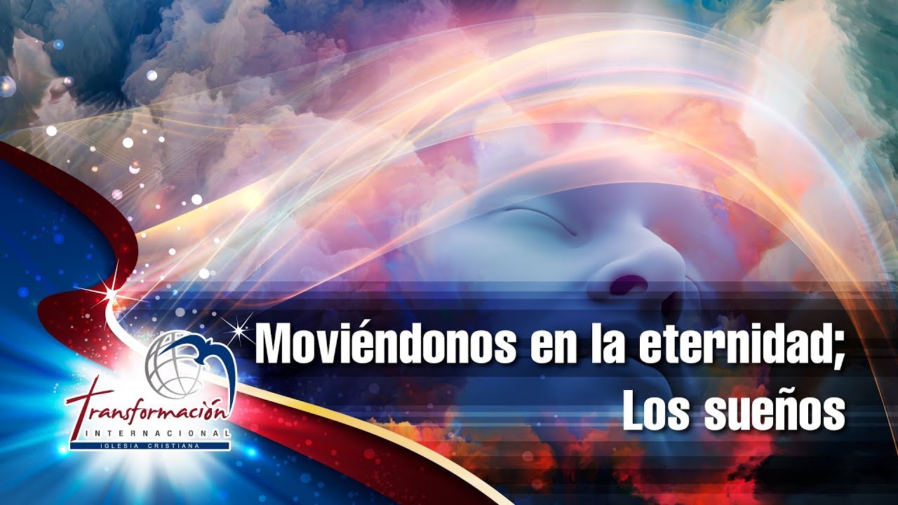 Moviéndonos en la eternidad; Los sueños - Parte 1 - Pastor Franky Rodríguez