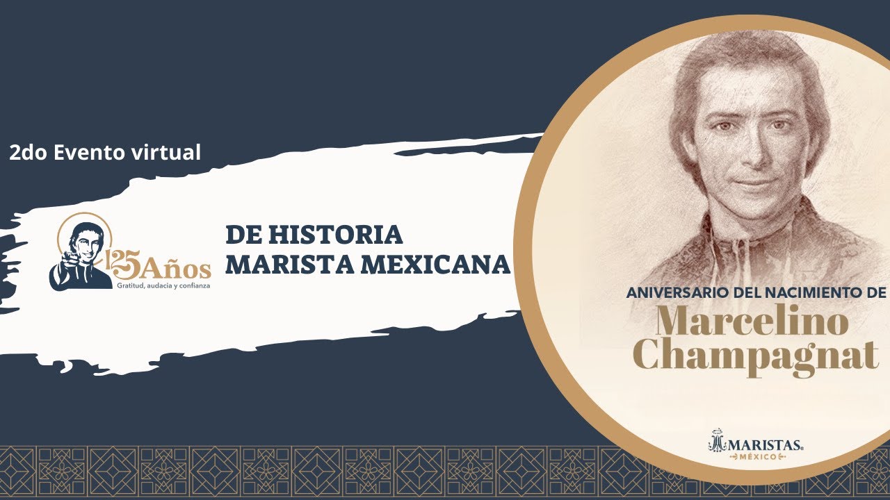 125 años de historia Maristas Mexicana