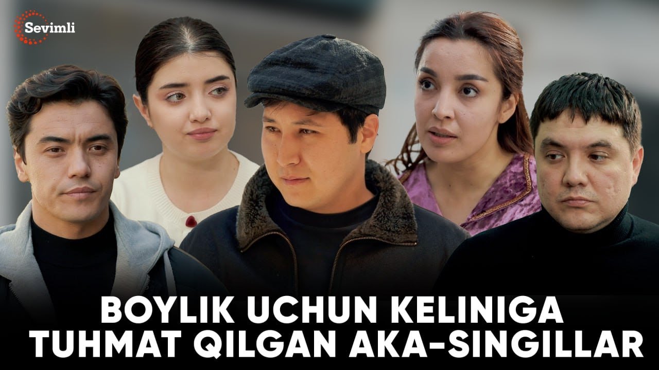 TAQDIRLAR - BOYLIK UCHUN KELINIGA TUHMAT QILGAN AKA-SINGILLAR