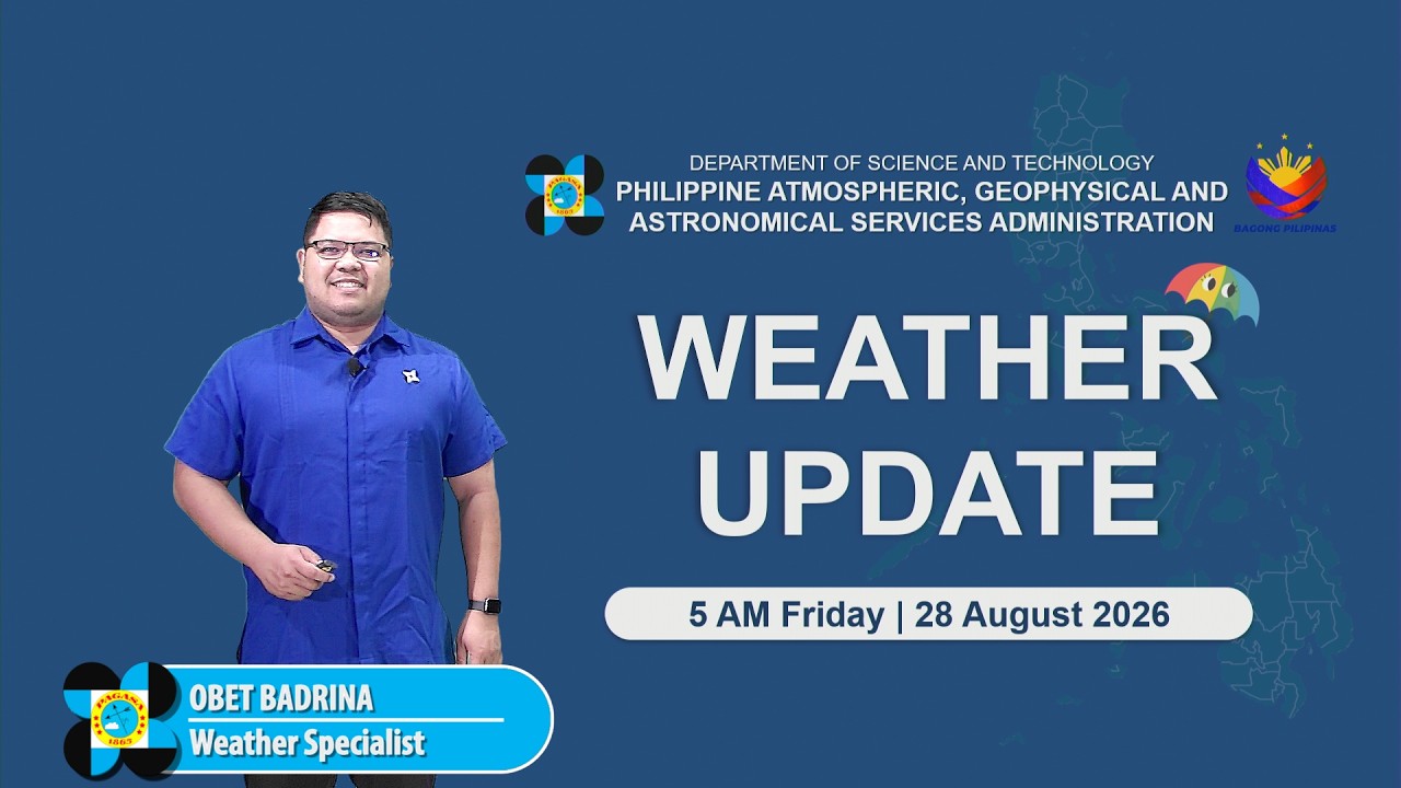 Public Weather Forecast issued at 5:00 AM | August 28, 2026 - Friday