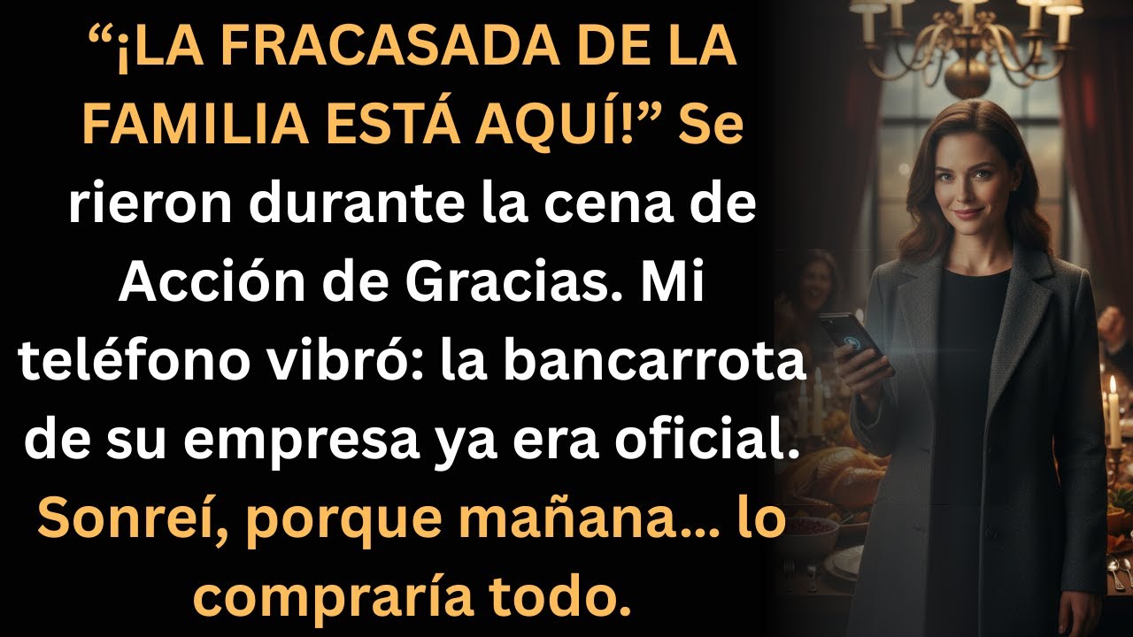La fracasada de la familia sonríe: mañana compraré la empresa que se burló de mí.