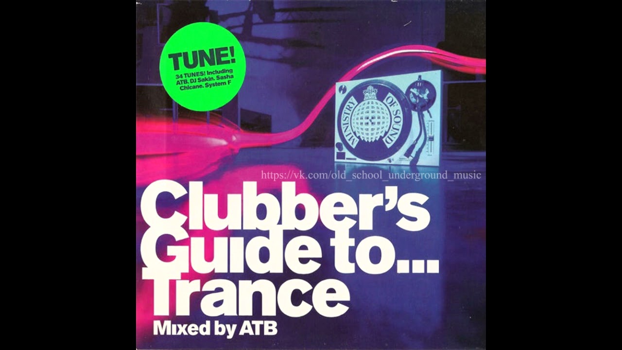 ATB - Clubber’s Guide To… Trance (mixed) [1999] 2XCD
