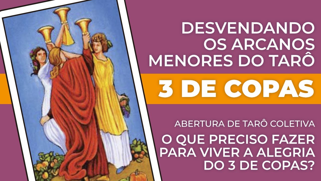 3 DE COPAS | DESVENDANDO OS ARCANOS MENORES DO TARÔ
