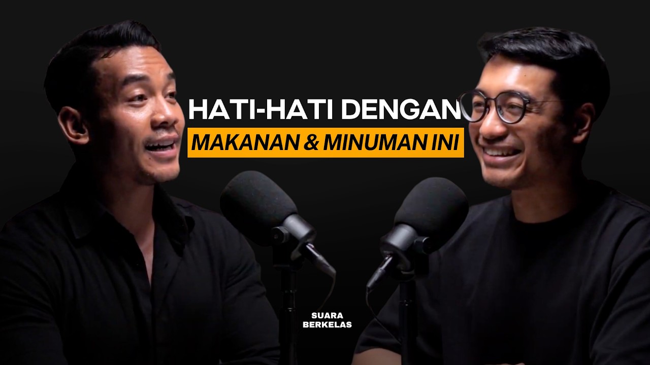 HATI-HATI! MAKANAN & MINUMAN Ini Bisa Perlahan Membunuhmu | SUARA BERKELAS #69