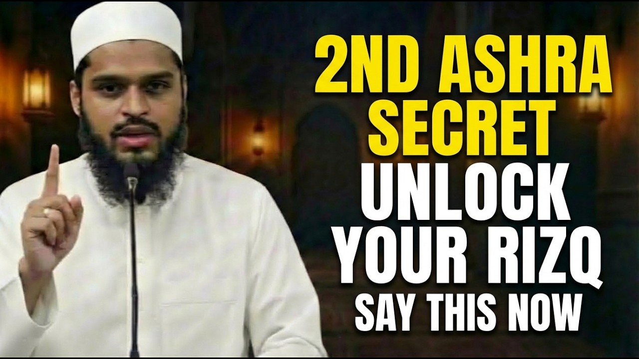 The 1 Secret to Unlock Rizq in 2nd Ashra (Don’t Miss This!) | Abdul Rehman