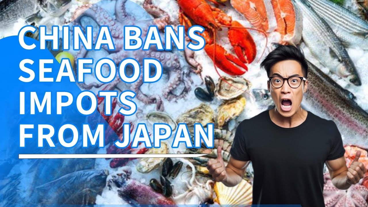China Bans Seafood Imports from Japan | How Does China Secure its Seafood Supply? #seafood #china