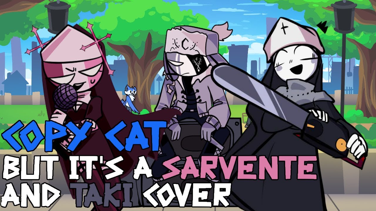 That's very NUN-professional of you (Copy Cat but it's a Sarvente & Taki Cover)