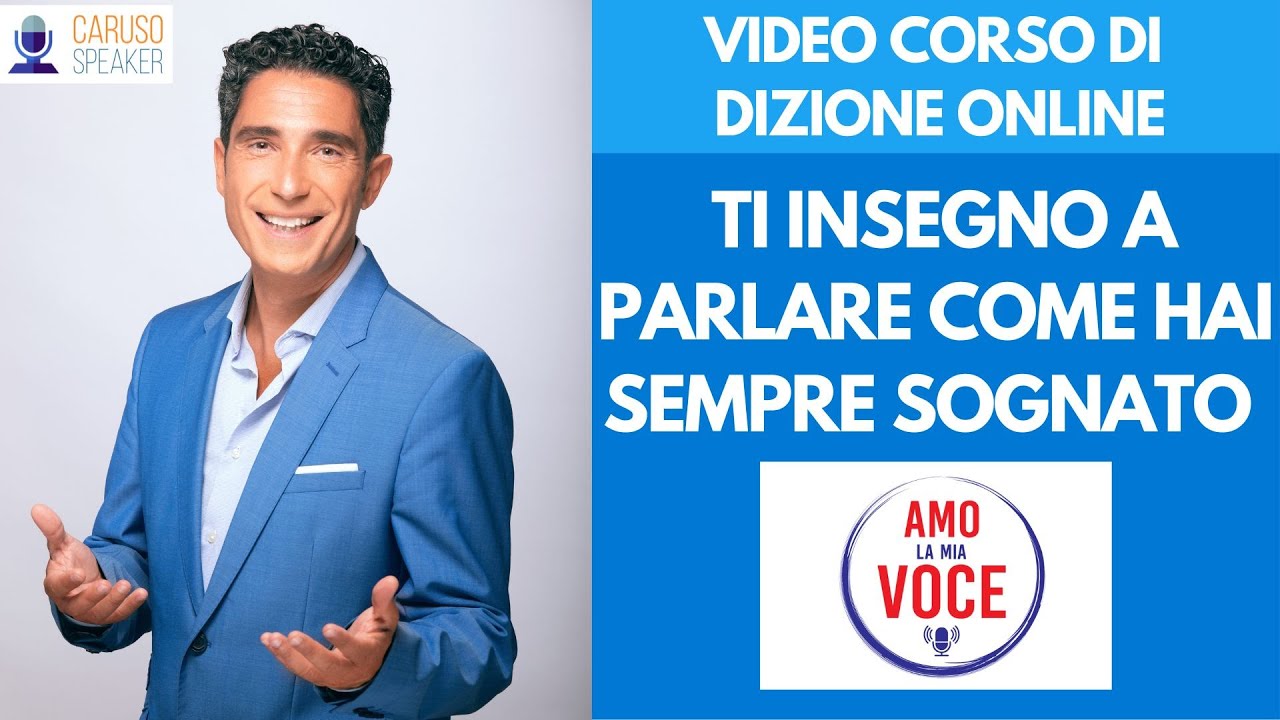 Corso di Dizione di Caruso Speaker: come parlare con sicura, profonda, seducente e melodiosa