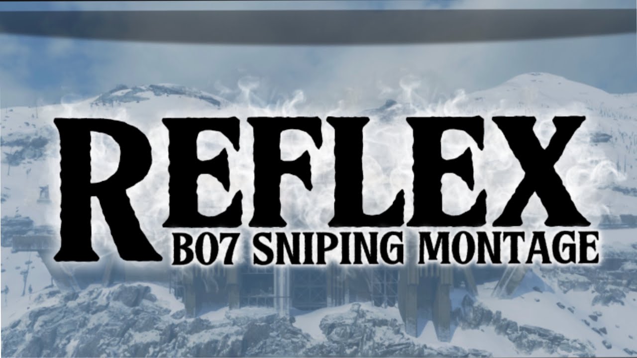 Reflex - BO7 Sniping Montage 