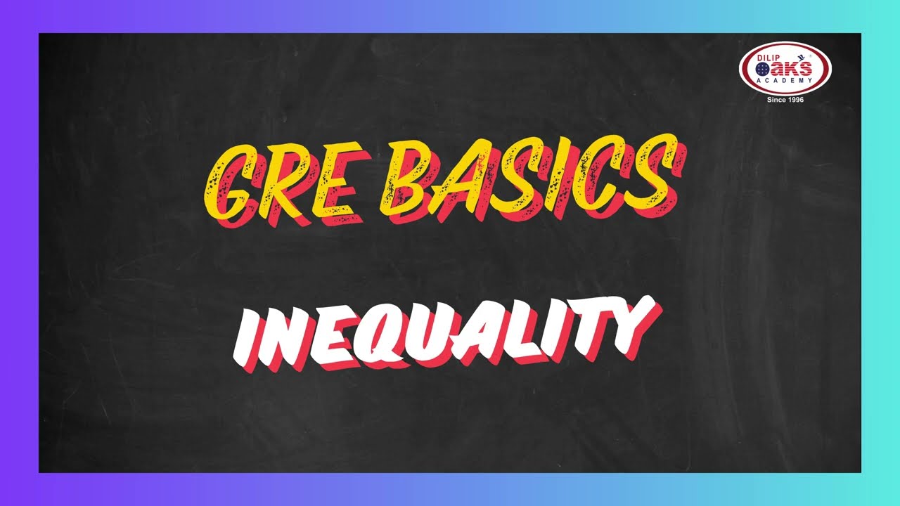 GRE Quant | Master Inequalities with Step-by-Step Strategies for Exam Success
